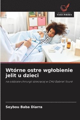 Wtórne ostre wglobienie jelit u dzieci