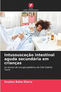 bokomslag Intussusceção intestinal aguda secundária em crianças