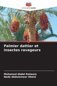 bokomslag Palmier dattier et insectes ravageurs