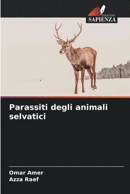 bokomslag Parassiti degli animali selvatici