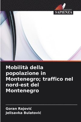 bokomslag Mobilità della popolazione in Montenegro; traffico nel nord-est del Montenegro