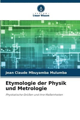 bokomslag Etymologie der Physik und Metrologie