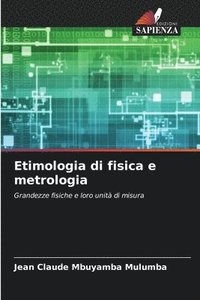 bokomslag Etimologia di fisica e metrologia