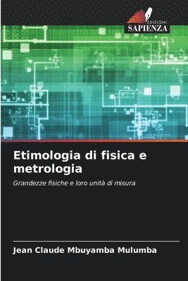 Etimologia di fisica e metrologia 1