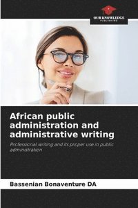 bokomslag African public administration and administrative writing