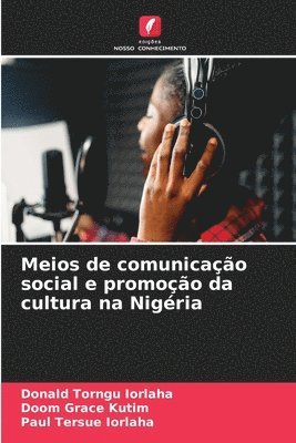 bokomslag Meios de comunicao social e promoo da cultura na Nigria