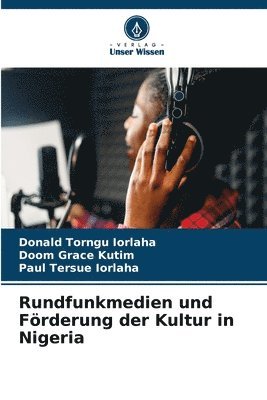 bokomslag Rundfunkmedien und Frderung der Kultur in Nigeria