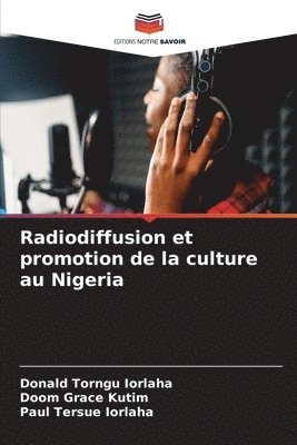 bokomslag Radiodiffusion et promotion de la culture au Nigeria