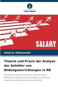 bokomslag Theorie und Praxis der Analyse der Gehälter von Bildungseinrichtungen in RB