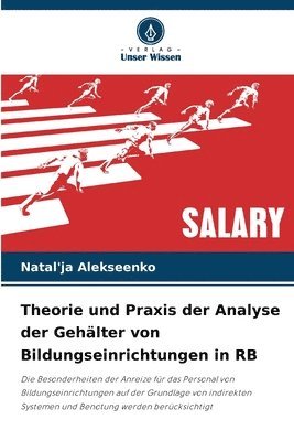 bokomslag Theorie und Praxis der Analyse der Gehälter von Bildungseinrichtungen in RB