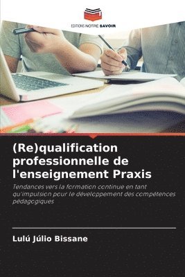 (Re)qualification professionnelle de l'enseignement Praxis 1