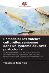 bokomslag Remodeler les valeurs culturelles samoanes dans un système éducatif postcolonial