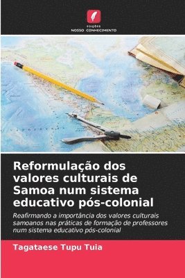 bokomslag Reformulao dos valores culturais de Samoa num sistema educativo ps-colonial