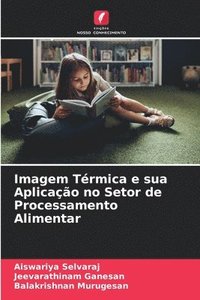 bokomslag Imagem Térmica e sua Aplicação no Setor de Processamento Alimentar