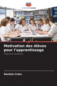 bokomslag Motivation des lves pour l'apprentissage