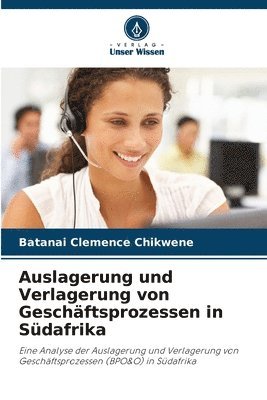 bokomslag Auslagerung und Verlagerung von Geschäftsprozessen in Südafrika