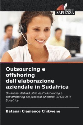 bokomslag Outsourcing e offshoring dell'elaborazione aziendale in Sudafrica