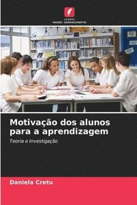 bokomslag Motivao dos alunos para a aprendizagem