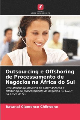 bokomslag Outsourcing e Offshoring de Processamento de Negócios na África do Sul