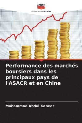 bokomslag Performance des marchs boursiers dans les principaux pays de l'ASACR et en Chine