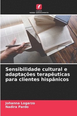 bokomslag Sensibilidade cultural e adaptações terapêuticas para clientes hispânicos