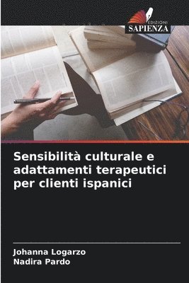 Sensibilità culturale e adattamenti terapeutici per clienti ispanici 1