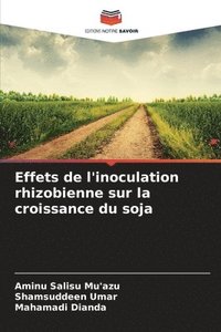 bokomslag Effets de l'inoculation rhizobienne sur la croissance du soja