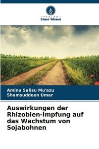 bokomslag Auswirkungen der Rhizobien-Impfung auf das Wachstum von Sojabohnen