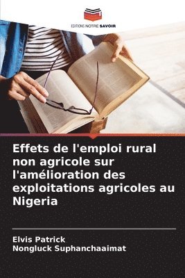 Effets de l'emploi rural non agricole sur l'amélioration des exploitations agricoles au Nigeria