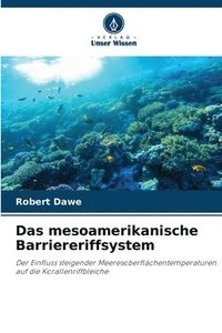 bokomslag Das mesoamerikanische Barriereriffsystem