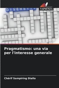 bokomslag Pragmatismo: una via per l'interesse generale