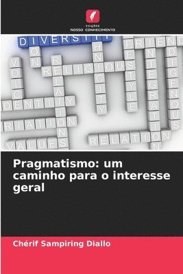 bokomslag Pragmatismo: um caminho para o interesse geral