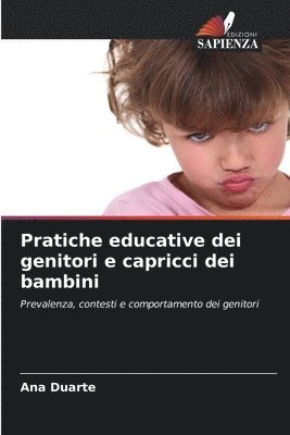 bokomslag Pratiche educative dei genitori e capricci dei bambini