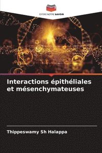 bokomslag Interactions pithliales et msenchymateuses