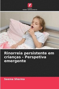 bokomslag Rinorreia persistente em crianas - Perspetiva emergente