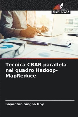 bokomslag Tecnica CBAR parallela nel quadro Hadoop-MapReduce