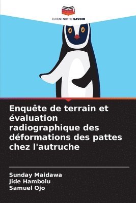 bokomslag Enquête de terrain et évaluation radiographique des déformations des pattes chez l'autruche