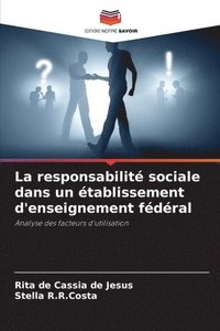 bokomslag La responsabilité sociale dans un établissement d'enseignement fédéral