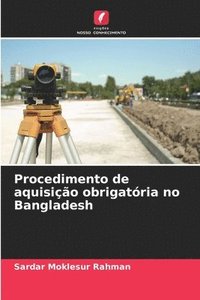 bokomslag Procedimento de aquisio obrigatria no Bangladesh