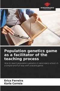 bokomslag Population genetics game as a facilitator of the teaching process