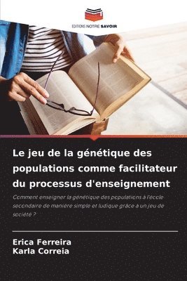 bokomslag Le jeu de la gntique des populations comme facilitateur du processus d'enseignement