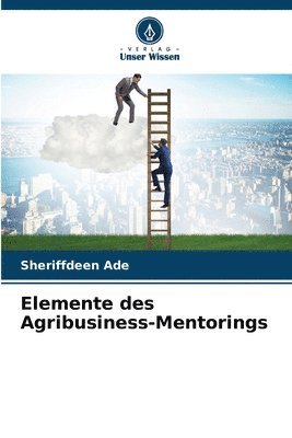 bokomslag Elemente des Agribusiness-Mentorings