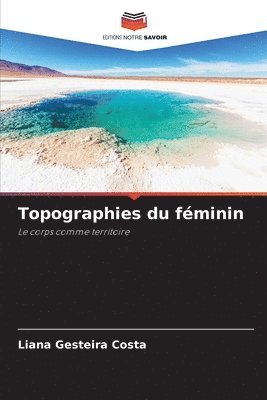 bokomslag Topographies du féminin