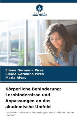 Eliene Germana Pires, Cleide Germano Pires, Maria Alves - Körperliche Behinderung, Häftad