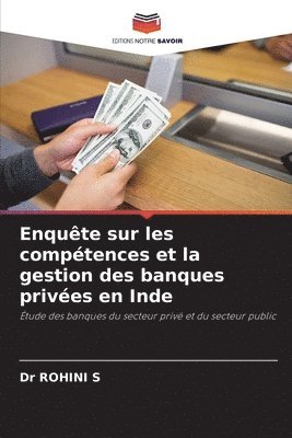 Enquête sur les compétences et la gestion des banques privées en Inde