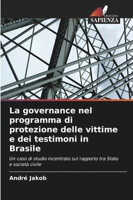 bokomslag La governance nel programma di protezione delle vittime e dei testimoni in Brasile