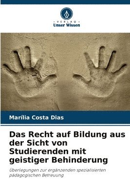 bokomslag Das Recht auf Bildung aus der Sicht von Studierenden mit geistiger Behinderung