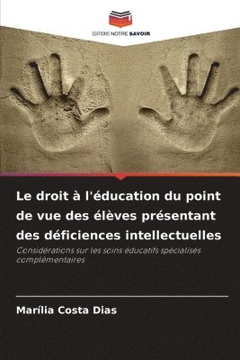 bokomslag Le droit  l'ducation du point de vue des lves prsentant des dficiences intellectuelles