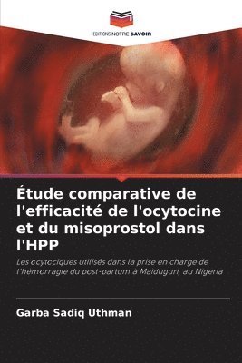 Étude comparative de l'efficacité de l'ocytocine et du misoprostol dans l'HPP