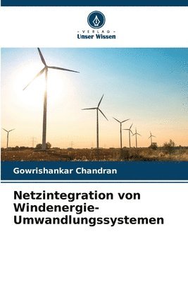 bokomslag Netzintegration von Windenergie-Umwandlungssystemen